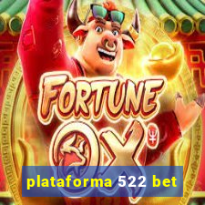 plataforma 522 bet